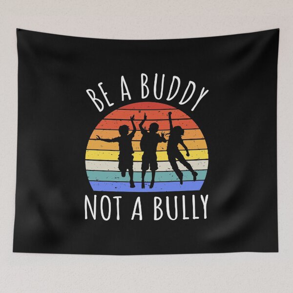 Item preview, Be A Buddy Not A Bully IV designed and sold by Lemon Pepper.