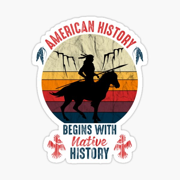 Item preview, American History Begins With Native History designed and sold by AmethystMurad.