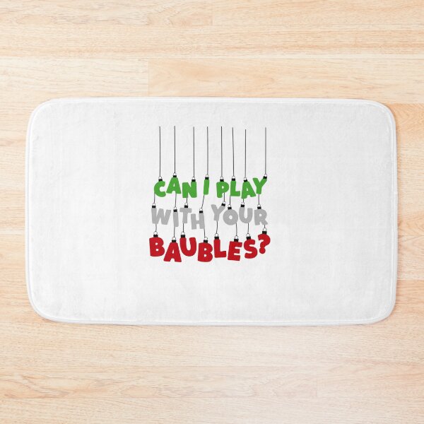 Item preview, Can I Play With Your Baubles? Christmas Design designed and sold by Rodney's Marketplace.