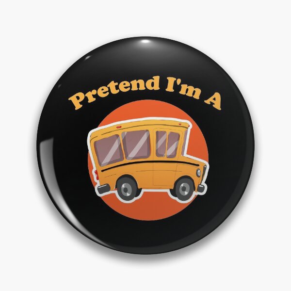 Item preview, pretend I'am a school bus: thanksgiving,wedding,gift,event, Design, Funny,school designed and sold by comeonyassine21.
