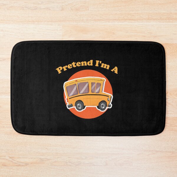 Item preview, pretend I'am a school bus: thanksgiving,wedding,gift,event, Design, Funny,school designed and sold by comeonyassine21.
