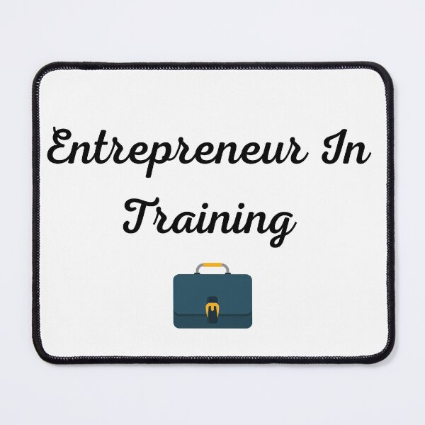 Item preview, Entrepreneur In Training designed and sold by Trendi61.