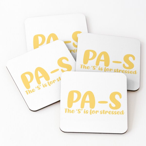 Item preview, PA-S, stressed. Physician Assistant student designed and sold by Sarahgranchelli.
