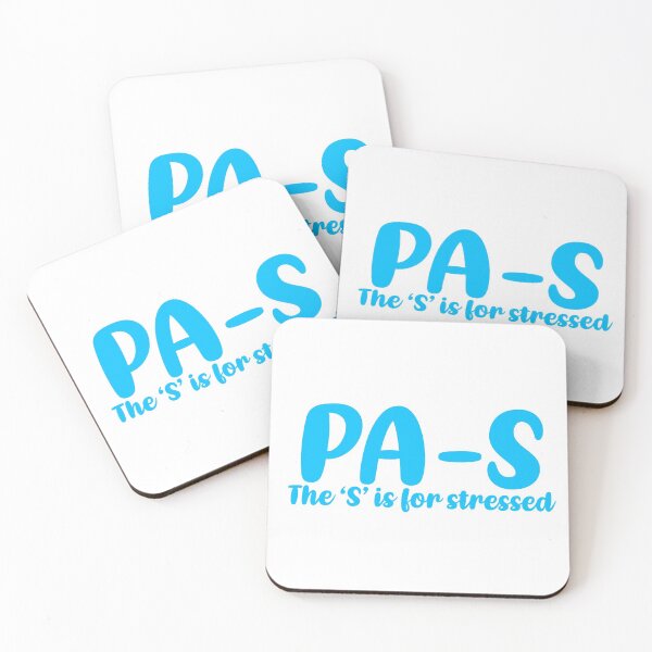 Item preview, PA-S, stressed. Physician Assistant student designed and sold by Sarahgranchelli.
