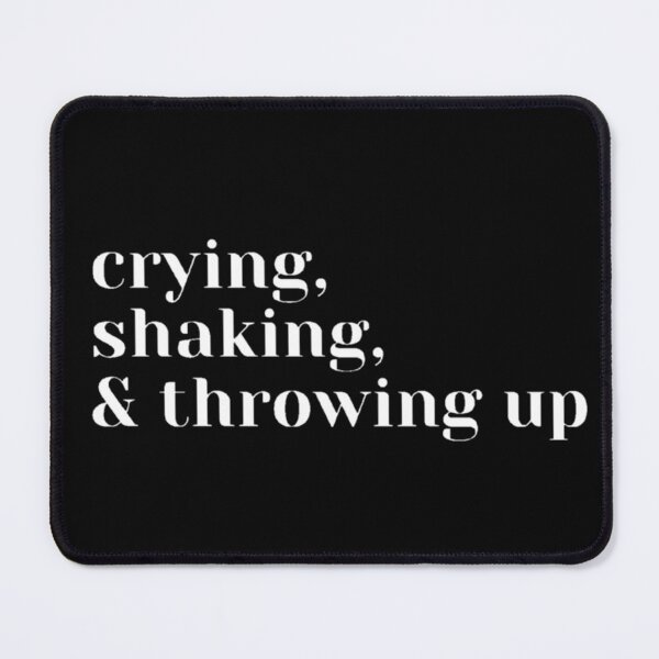 Item preview, crying, shaking and throwing up designed and sold by daphhne.