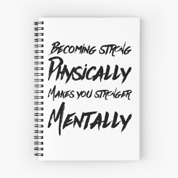 Item preview, Becoming Strong Physically Makes You Stronger Mentally designed and sold by Leonardo Palumbo.