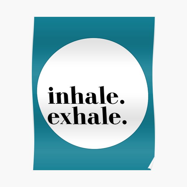 Mindfulness Inhale Exhale Breathing Techniques Poster