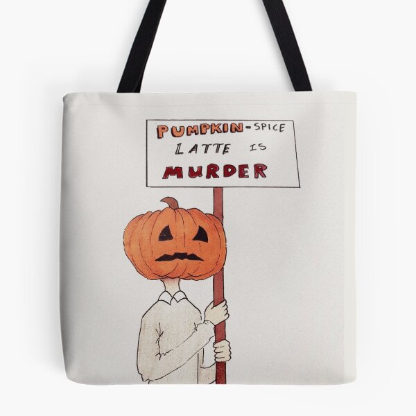 Item preview, Pumpkin spice latte is murder designed and sold by Amanitus.