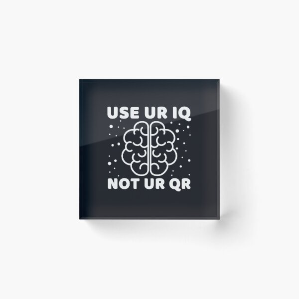 Item preview, Use Your Iq Not Your Qr #1 designed and sold by SalahBlt.