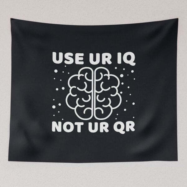 Item preview, Use Your Iq Not Your Qr #1 designed and sold by SalahBlt.