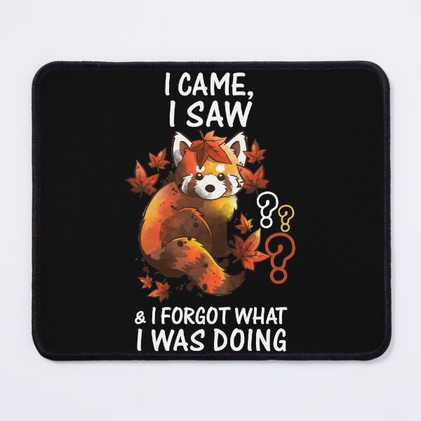 Item preview, I Came I Saw And I Forgot What I Was Doing designed and sold by sprintmoon.
