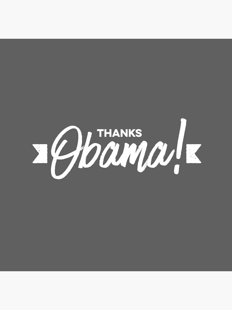 Thanks Obama! by DinoNuggets