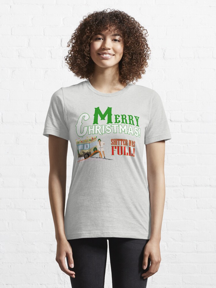 Alternate view of Merry Christmas Shitter Was Full Essential T-Shirt