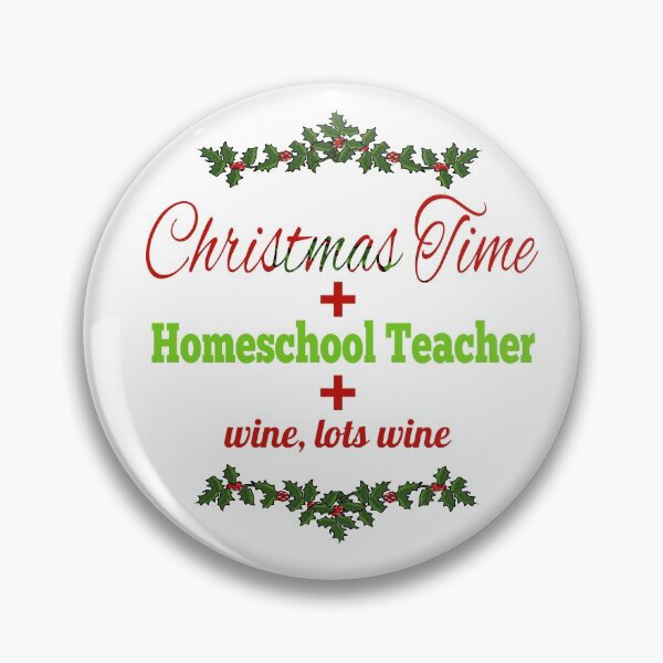 Item preview, Christmas Time, Homeschool Teacher and Wine designed and sold by Atkisson.