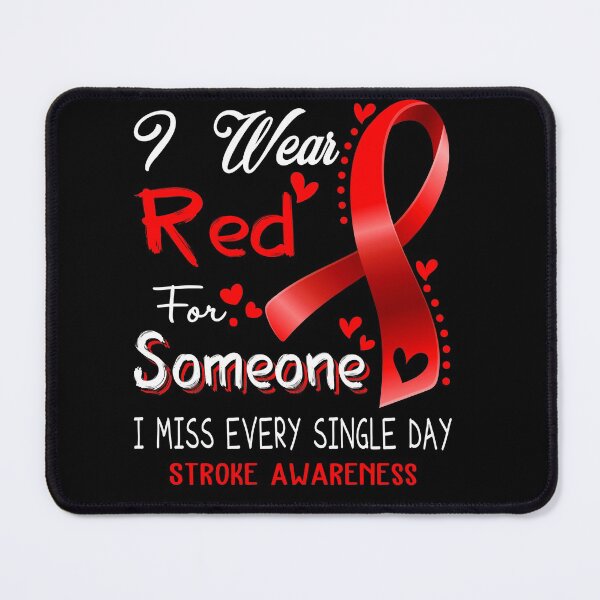 Item preview, I Wear Red For Someone I Miss Every Single Day Stroke Awareness designed and sold by hvoid41.