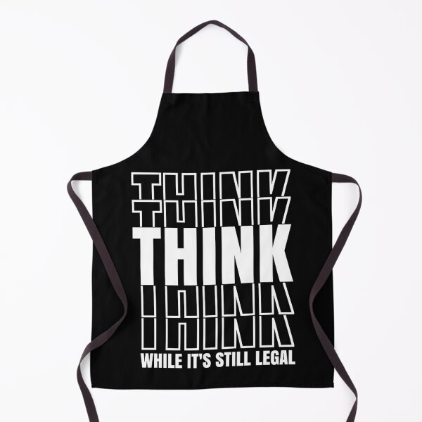 Item preview, Think While It's Still Legal Free Thinker designed and sold by CharJens.