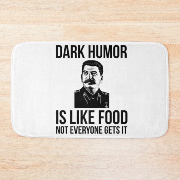 Item preview, Dark Humor Meme  designed and sold by Shadowblad.