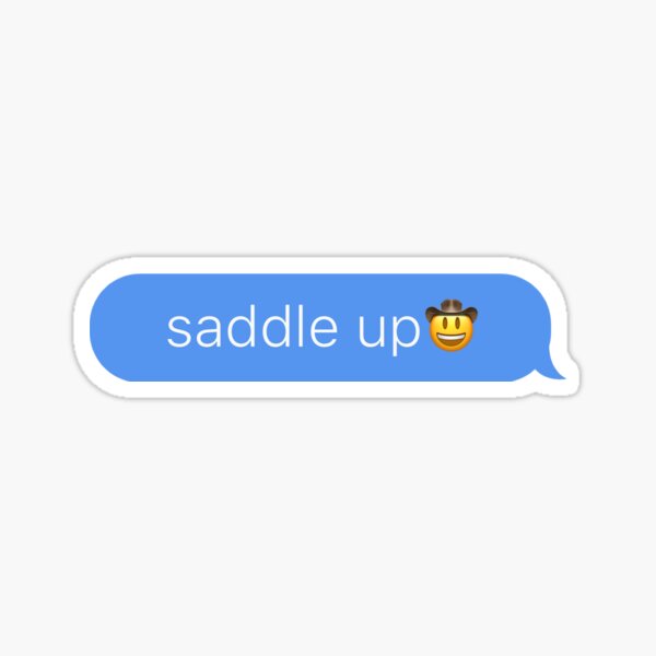 saddle up Sticker