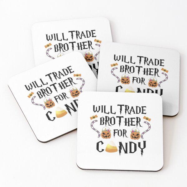 Item preview, Will Trade Brother For Candy designed and sold by imaneless.