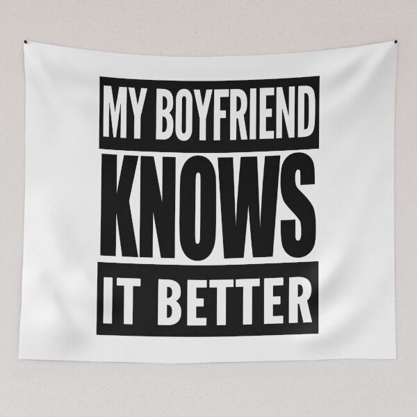 Item preview, My Boyfriend Knows It Better designed and sold by TeesForTheWorld.