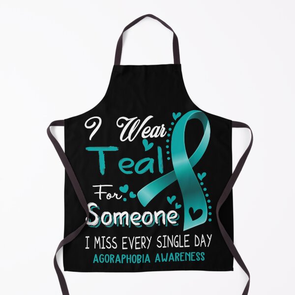 Item preview, I Wear Teal For Someone I Miss Every Single Day Agoraphobia Awareness designed and sold by hvoid41.