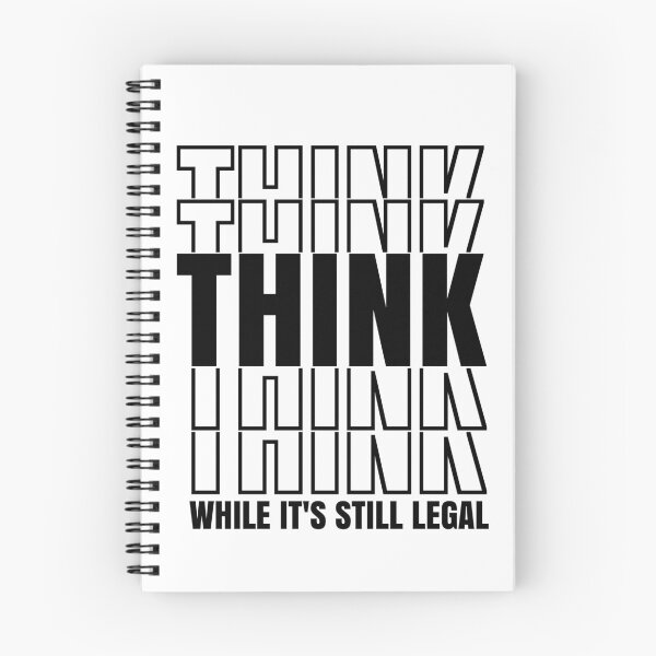 Item preview, Think While It's Still Legal Free Thinker designed and sold by CharJens.