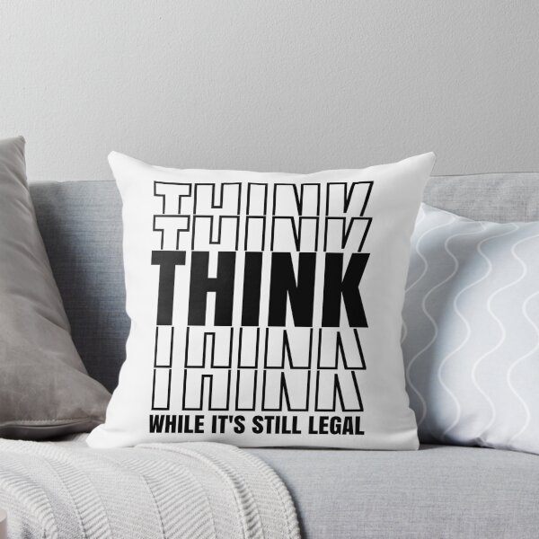 Item preview, Think While It's Still Legal Free Thinker designed and sold by CharJens.