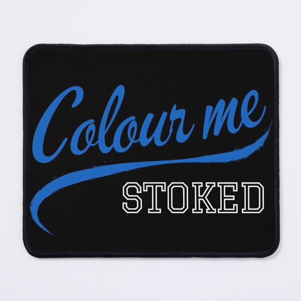 Item preview, Colour Me Stoked designed and sold by LiToDesignCo.