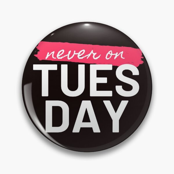 Item preview, Never on "Tuesday" designed and sold by artofbart.