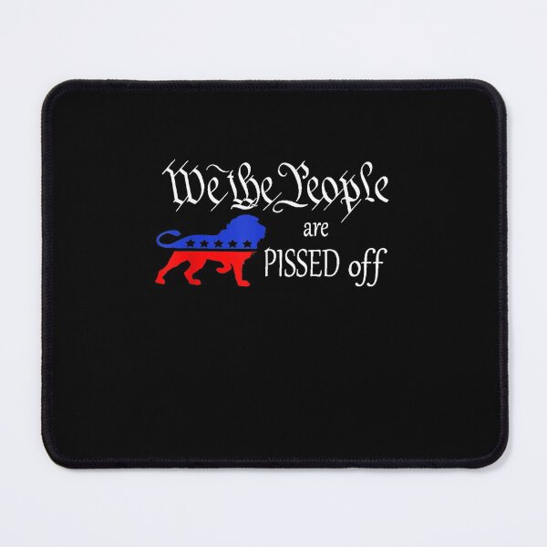 Item preview, We The People Are Pissed Off Patriot Party Lion designed and sold by RianJamessya.