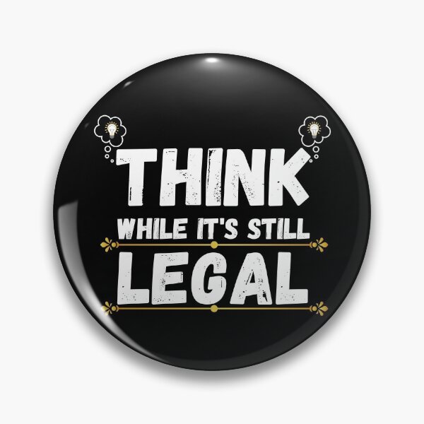 Item preview, think while its still legal designed and sold by ronaldsonou.