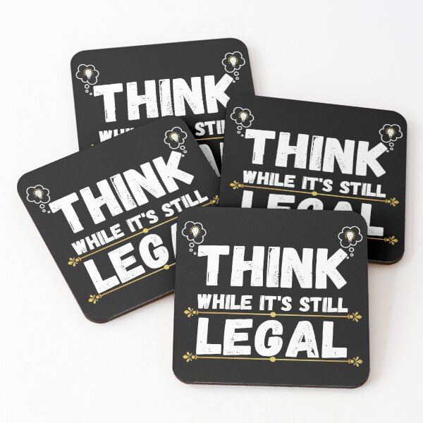 Item preview, think while its still legal designed and sold by ronaldsonou.