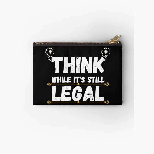Item preview, think while its still legal designed and sold by ronaldsonou.