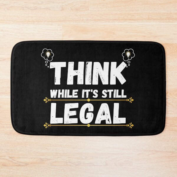 Item preview, think while its still legal designed and sold by ronaldsonou.