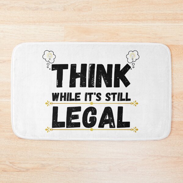 Item preview, think while its still legal designed and sold by ronaldsonou.