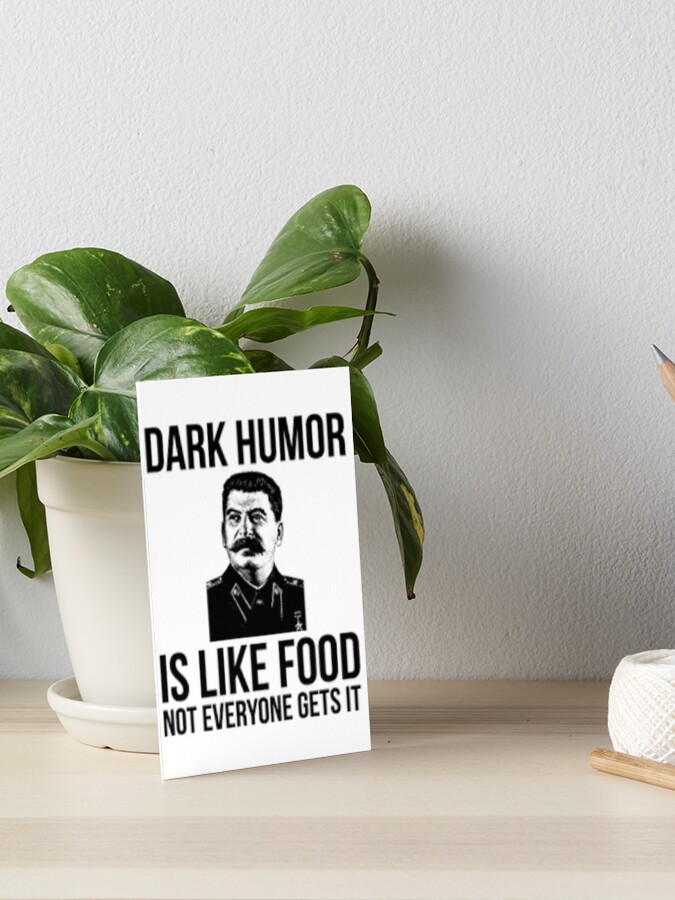 Dark Humor Meme Art Board Print for Sale by Shadowblad Redbubble
