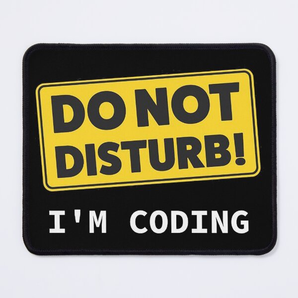 Item preview, DO NOT DISTURB I'M CODING designed and sold by Sahil Belurkar.