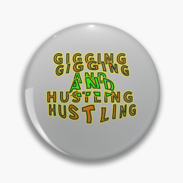 Item preview, Gigging and Hustling "second version" aesthetic text by Code03. Cool t shirt designs. designed and sold by Code03.