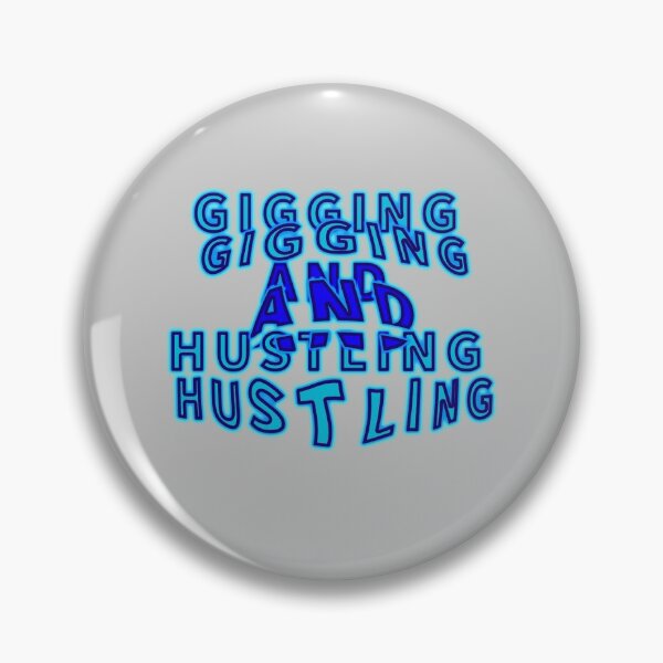Item preview, Gigging and Hustling "third version" aesthetic text by Code03. Cool t shirt designs. designed and sold by Code03.