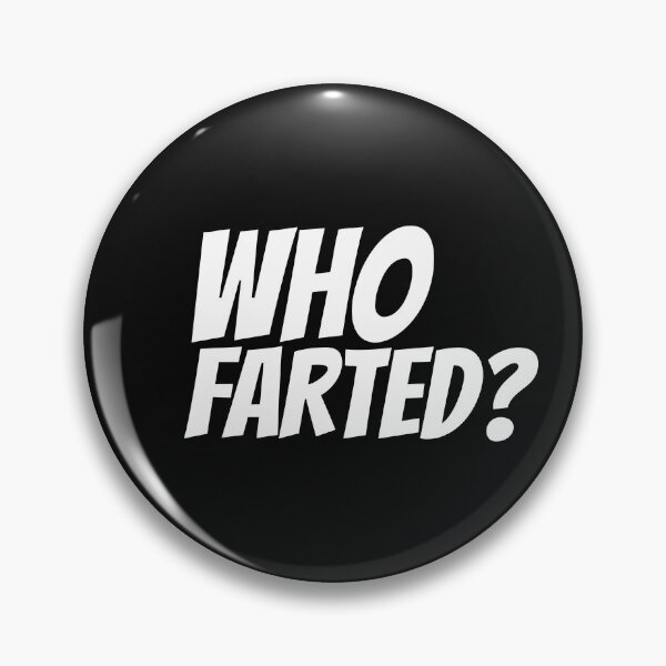 Item preview, WHO FARTED? The question everyone wants answered. Fart Gag Gift designed and sold by BestCoolStuff.