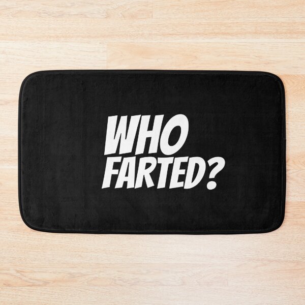 Item preview, WHO FARTED? The question everyone wants answered. Fart Gag Gift designed and sold by BestCoolStuff.