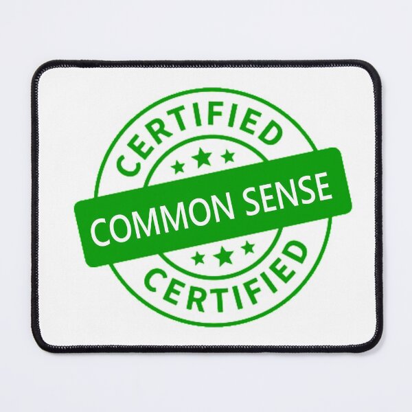Item preview, Certified Common Sense designed and sold by emazin1029.