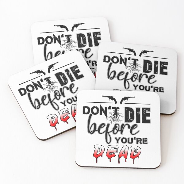 Item preview, Don't die before you're dead   great motivation gift ,present  speech  designed and sold by Havic  Tees.