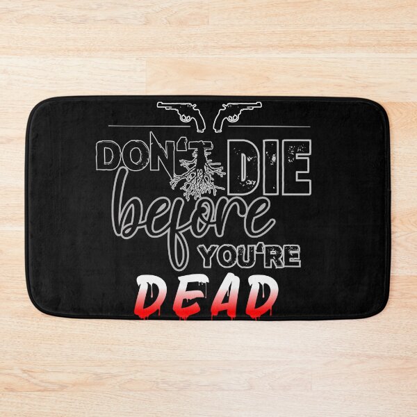Item preview, Don't die before you're dead   great motivation gift ,present  speech  designed and sold by Havic  Tees.