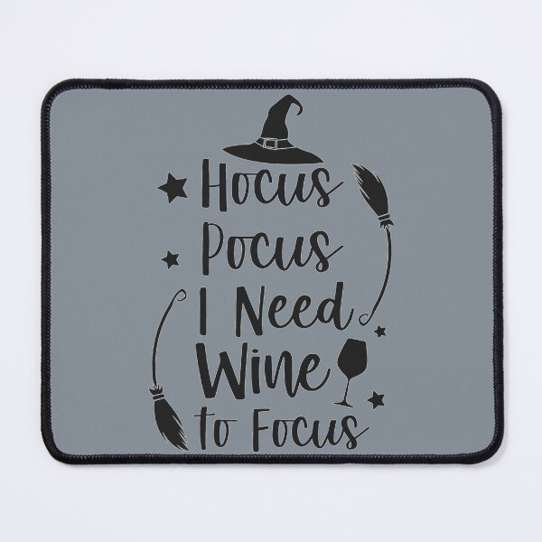 Item preview, Hocus Pocus I need Wine to Focus designed and sold by Sayed1897.