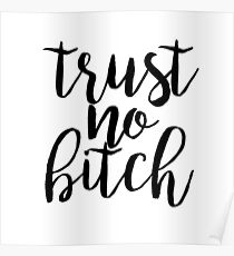 trust no bitch sticker trendy free spirit good vibes Poster