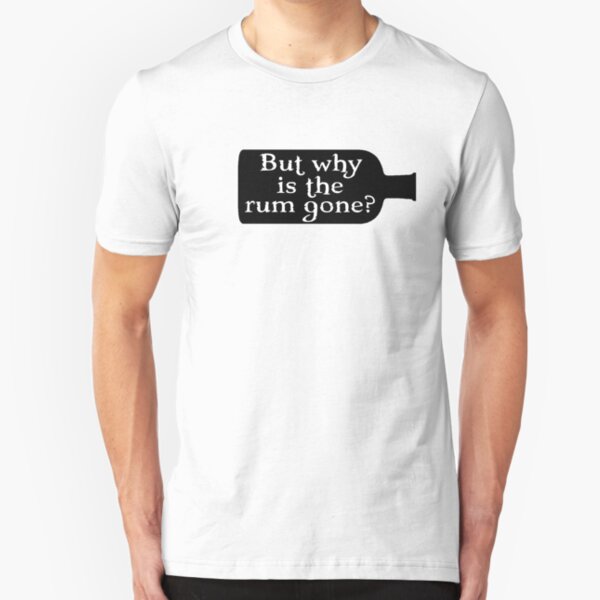Captain Jack Sparrow - But why is the rum gone? Slim Fit T-Shirt