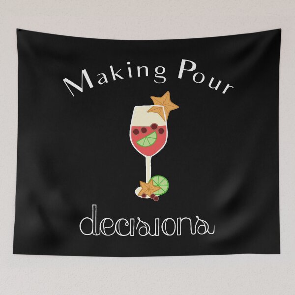 Item preview, Making Pour Decisions with Sangria Wine Glass designed and sold by Swigalicious.