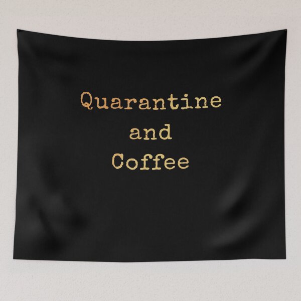 Item preview, Quarantine and Coffee designed and sold by edwinvisuals.