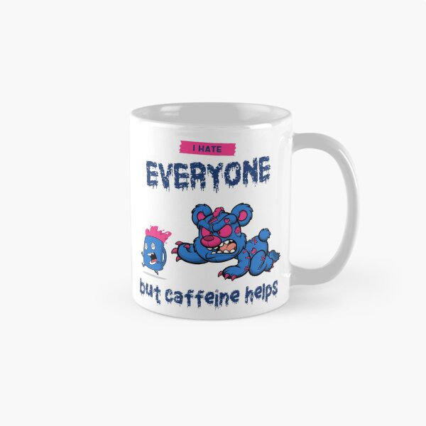 Item preview, I hate everyone but caffeine helps Evil Teddy designed and sold by SweetbeStore.